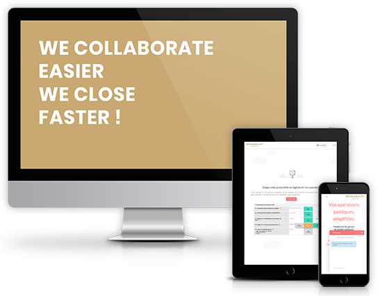 We collaborate easier we close faster!